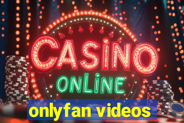 onlyfan videos